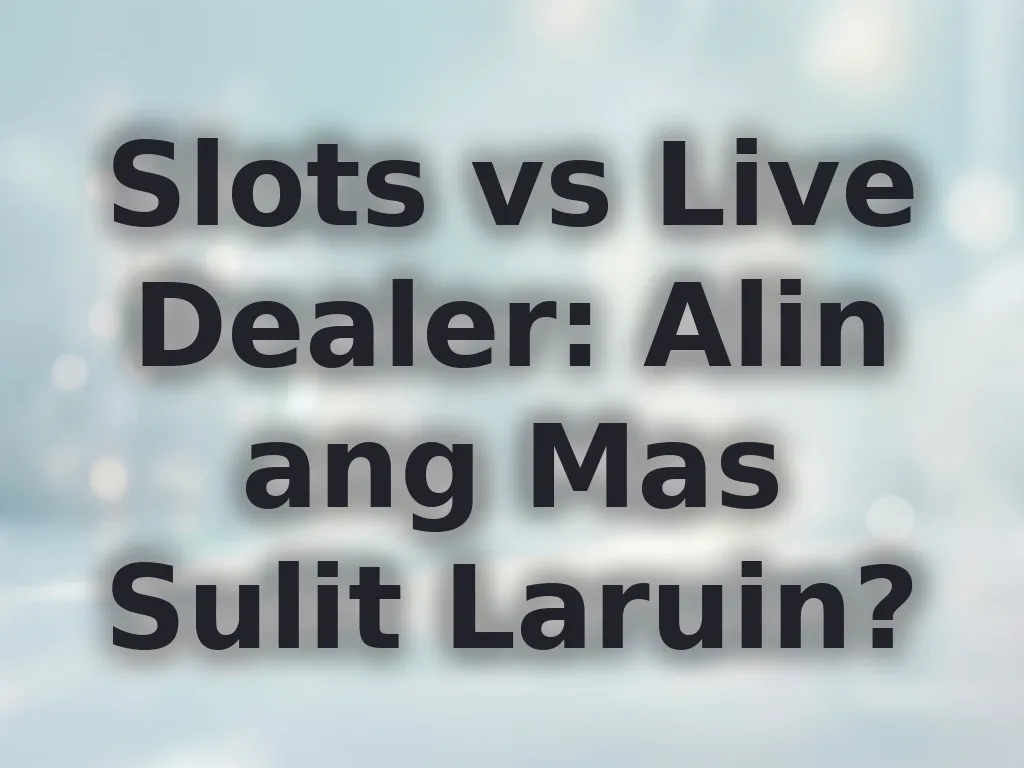 Slots vs Live Dealer